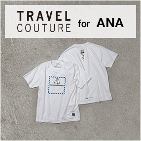 TRAVEL COUTURE for ANA