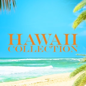 HAWAII COLLECTION