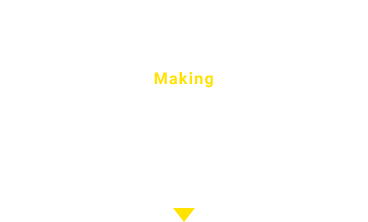 02 Making 製作秘話