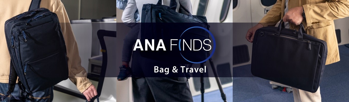 ANA FINDS Bag and Travel