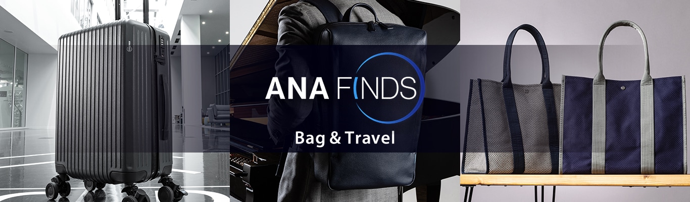 ANA FINDS Bag and Travel