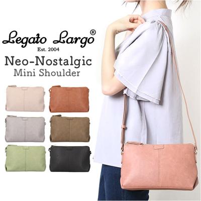 レガートラルゴ ショルダーバッグ 通販 Legato Largo LH-D1221 ショルダーバック レディース Neo Nostalgic ネオノスタルジック ミニショルダー 大人 斜めがけ 肩掛け シンプル 無地 おしゃれ 大人かわいい 大人可愛い オシャレ