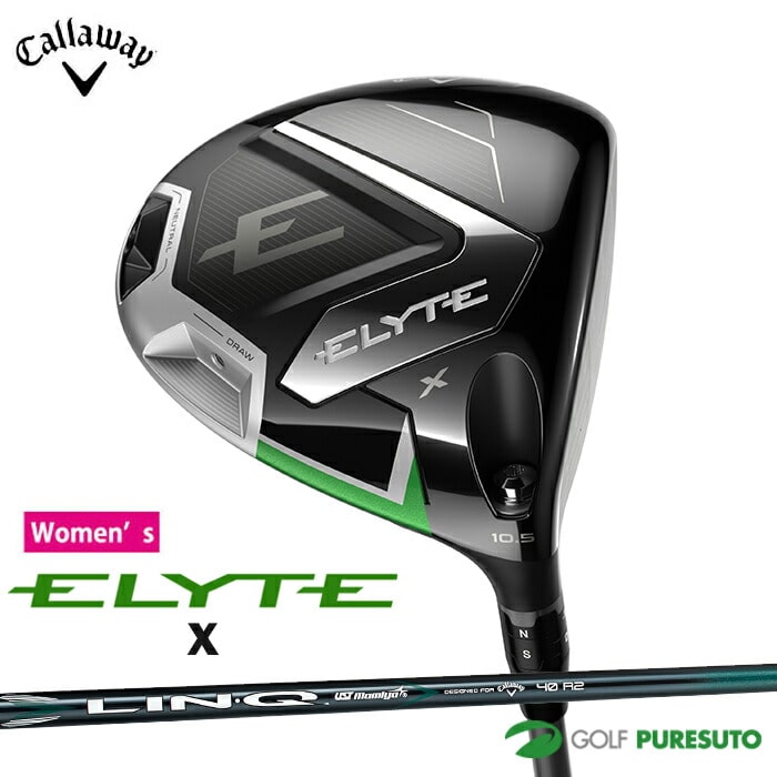 レディース キャロウェイ ELYTE エリート X ドライバー LIN-Q GREEN 40 for Callaway カーボンシャフト 2025年モデル