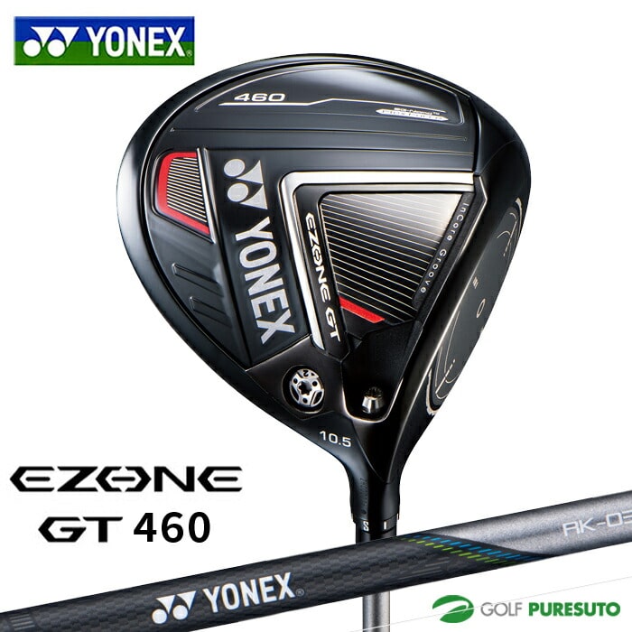 ヨネックス EZONE GT 460 ドライバー RK-03GT カーボンシャフト 2022年モデル YONEX EZONE GT