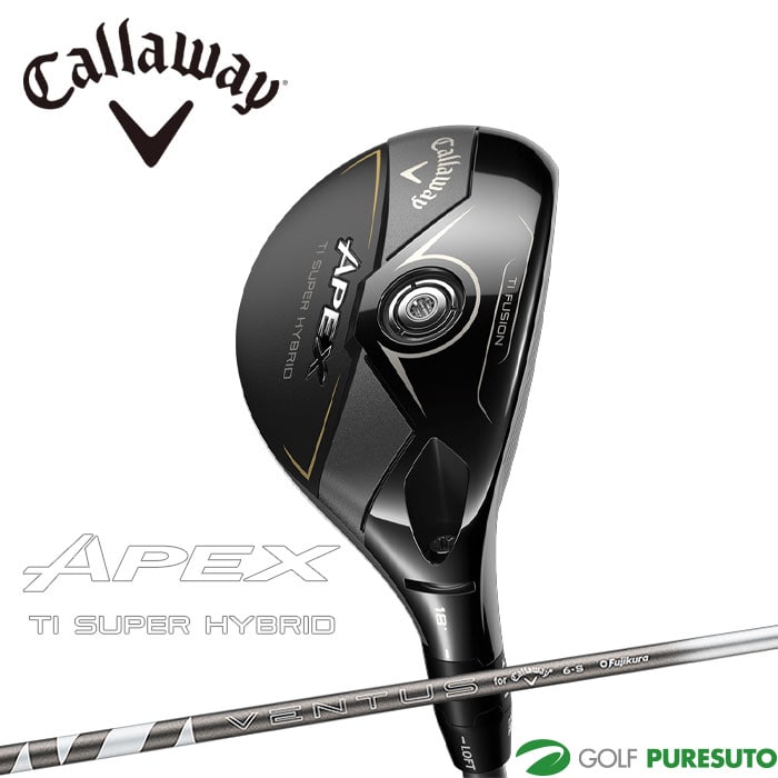 キャロウェイ APEX Ti SUPER HYBRID ユーティリティ VENTUS SILVER 6 for Callaway カーボンシャフト 2025年モデル [日本仕様][Callaway][エーペックス ティーアイ スーパー ハイブリッド]