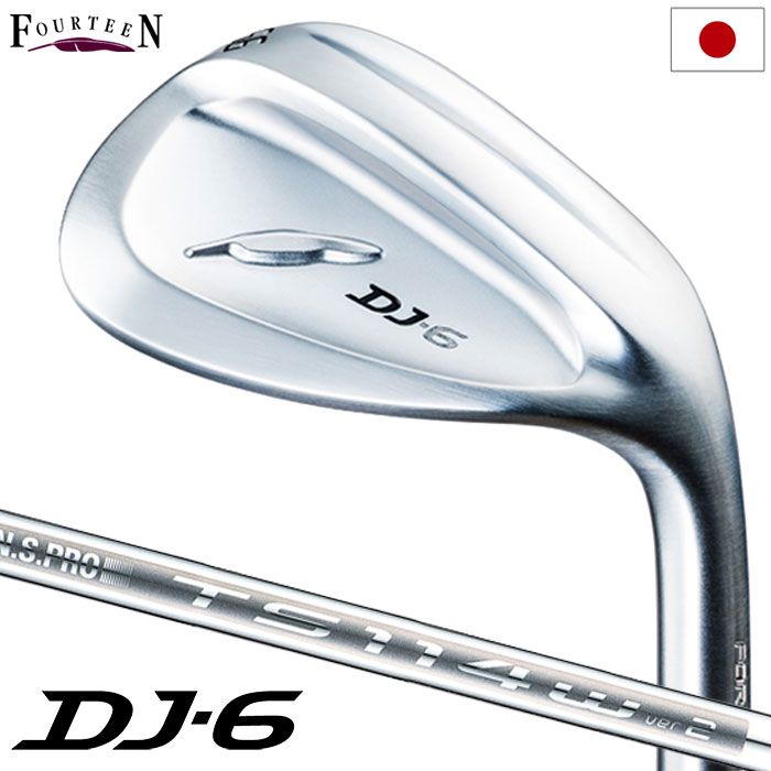 フォーティーン ゴルフ DJ-6 ウェッジ メンズ 右用 N.S.PRO TS-114w Ver2 スチールシャフト 日本正規品 2023年モデル golf