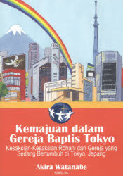 Ｋｅｍａｊｕａｎ　ｄａｌａｍ　Ｇｅｒｅｊａ　Ｂａｐｔｉｓ　Ｔｏｋｙｏ　Ｋｅｓａｋｓｉａｎ‐Ｋｅｓａｋｓｉａｎ　Ｒｏｈａｎｉ　ｄａｒｉ　Ｇｅｒｅｊａ　ｙａｎｇ　Ｓｅｄａｎｇ　Ｂｅｒｔｕｍｂｕｈ　ｄｉ　Ｔｏｋｙｏ，Ｊｅｐａｎｇ