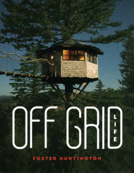 ＯＦＦ　ＧＲＩＤ　ＬＩＦＥ　自然とつながる、住みかをつくる