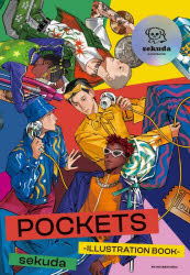ＰＯＣＫＥＴＳ－ＩＬＬＵＳＴＲＡＴＩＯＮ　ＢＯＯＫ－　ｓｅｋｕｄａ作品集