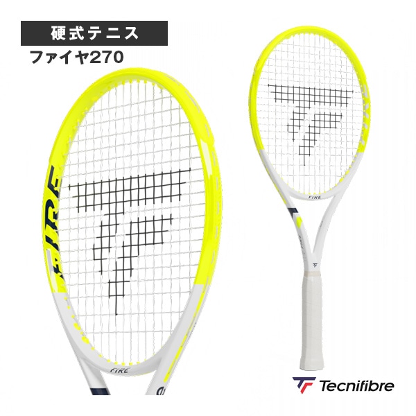 [テクニファイバー テニスラケット] 2026年03月上旬【予約】ファイヤ270 FIRE 270 14FIR2706