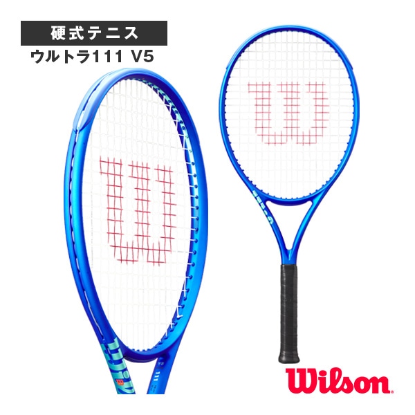 [ウィルソン テニスラケット] ウルトラ111 ULTRA 111 V5 WR179111