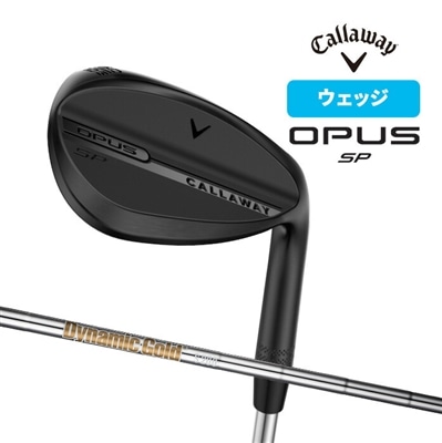 callaway ウェッジ OPUS SP ブラックシャドウ Dynamic Gold S200 2025 キャロウェイ