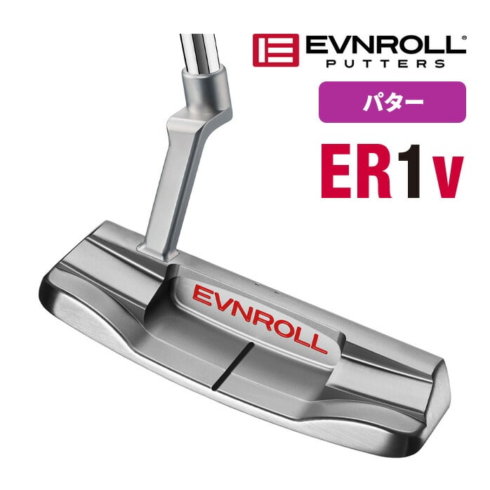イーブンロール パター ER1v ショートクランクネック EVNROLL PUTTERS