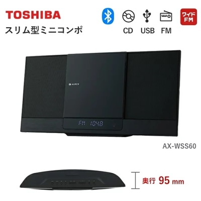 東芝 AUREX ミニコンポ AX-WSS60 CD MP3 Bluetooth USB 再生 録音 リモコン 付 TOSHIBA オーレックス ミニ コンポ 小型 コンパクト FM ラジオ AX-WSS60(K) ブラック AXWSS60 AXWSS60K サウンドシステム スリム