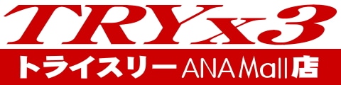 TRYx3 ANA Mall店