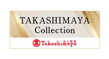 TAKASHIMAYA Collection